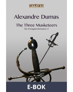 The Three Musketeers, E-bok