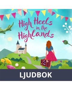 High Heels in the Highlands , Ljudbok