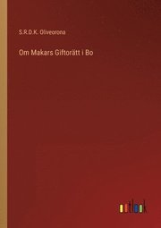 Om Makars Giftoratt i Bo