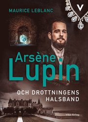 Arsène Lupin och drottningens halsband