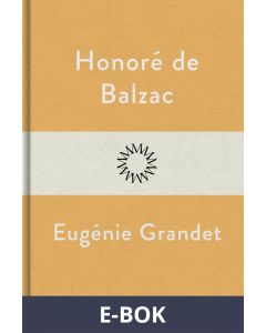 Eugénie Grandet, E-bok
