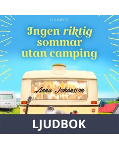 Ingen riktig sommar utan camping , Ljudbok