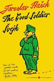 Good Soldier Svejk And His Fortunes In The World War