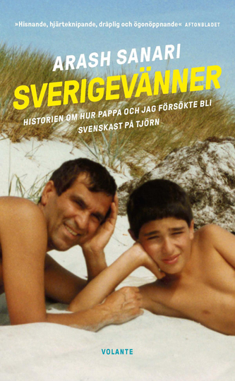 Sverigevänner - Historien Om Hur Pappa Och Jag Försökte Bli Svenskast På Tjörn