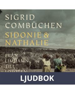 Sidonie & Nathalie : Från Limhamn till Lofoten, Ljudbok