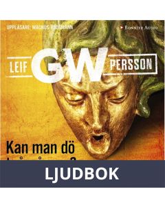 Kan man dö två gånger? : En roman om ett brott, Ljudbok