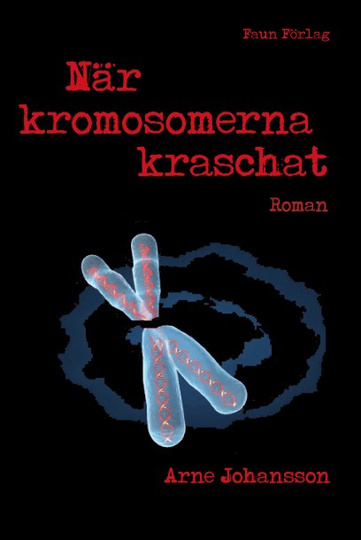 När Kromosomerna Kraschat