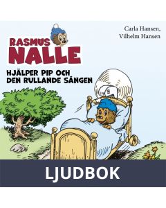 Rasmus Nalle hjälper Pip och Den rullande sängen, Ljudbok
