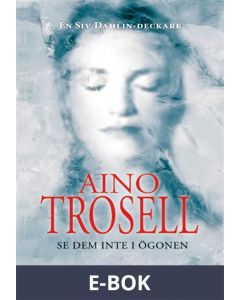 Se dem inte i ögonen, E-bok