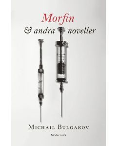 Morfin & andra noveller