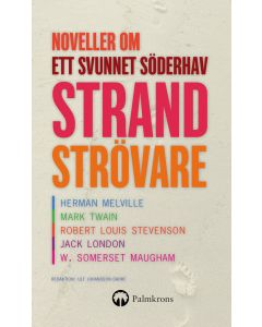 Strandströvare : noveller om ett försvunnet söderhav