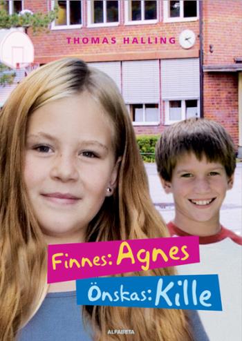 Finnes- Agnes, Önskas- Kille