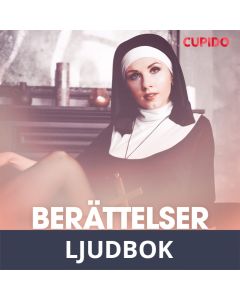 Berättelser från klostret - erotiska noveller, Ljudbok