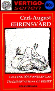 Lustens Förvandlingar = Transmutations Of Desire
