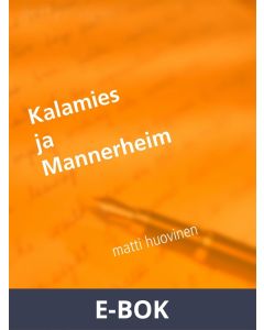 Kalamies ja Mannerheim: Ensirakkaus, E-bok