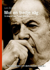 Mot En Tredje Väg 2 - En Biografi Över Rudolf Meidner - Facklig Expert Och