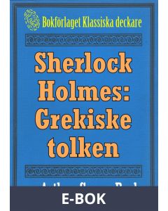 Sherlock Holmes: Äventyret med den grekiske tolken - Återutgivning av text från 1918, E-bok