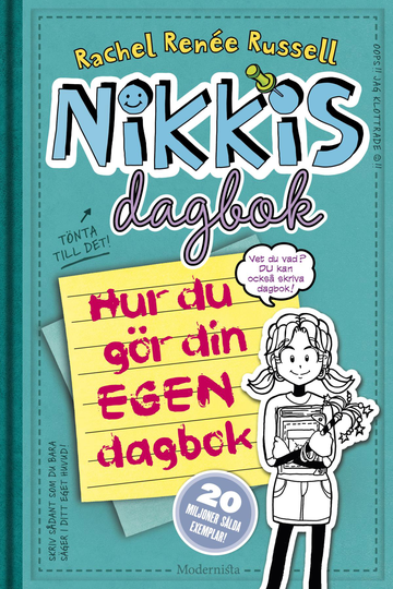Nikkis Dagbok. Hur Du Gör Din Egen Dagbok