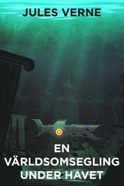 En världsomsegling under havet (Telegram klassiker)