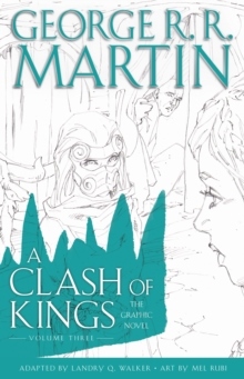 A Clash Of Kings- The Graphic Novel- Volume Three