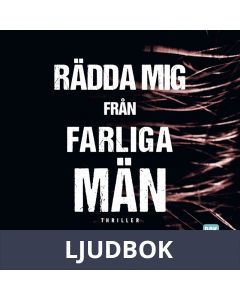 Rädda mig från farliga män, Ljudbok