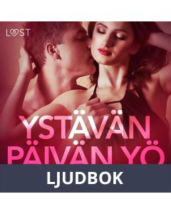 Ystävänpäivän yö - eroottinen novelli, Ljudbok