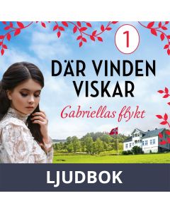 Gabriellas flykt: En släkthistoria, Ljudbok