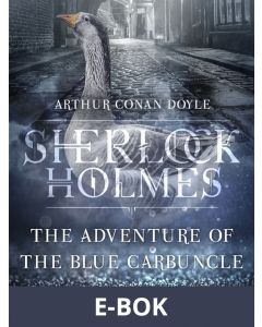 The Adventure of the Blue Carbuncle, E-bok