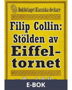 Filip Collin: Stölden av Eiffeltornet. Återutgivning av text från 1931, E-bok