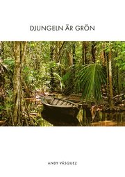 Djungeln är grön