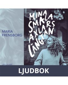 Mina smala axlars längtan, Ljudbok