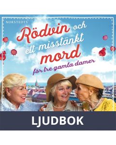 Rödvin och ett misstänkt mord för tre gamla damer, Ljudbok