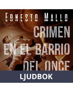 Crimen en el Barrio del Once, Ljudbok