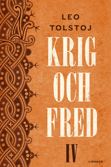 Krig Och Fred. Vol 4, 1812-1813 / Epilog
