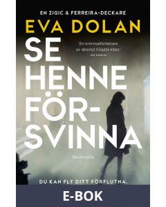 Se henne försvinna (Zigic och Ferreira, del 4), E-bok