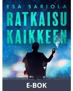 Ratkaisu kaikkeen, E-bok