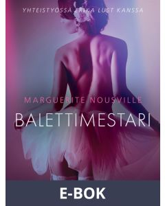 Balettimestari - eroottinen novelli, E-bok