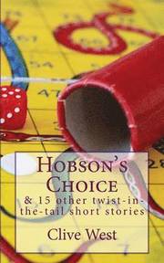 Hobson's Choice and 15 Other Twist-in-the-Tail Short Stories