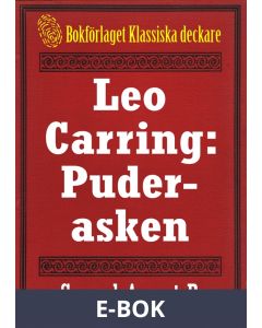 Leo Carring: Puderasken. Detektivhistoria. Återutgivning av text från 1916, E-bok