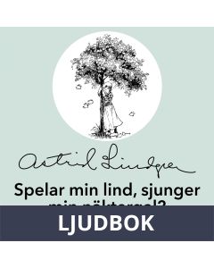 Spelar min lind, sjunger min näktergal?, Ljudbok