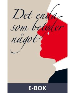 Det enda som betyder något, E-bok