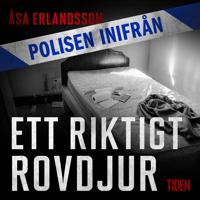 Polisen inifrån: Ett riktigt rovdjur