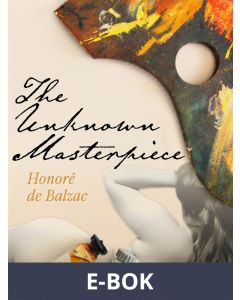 The Unknown Masterpiece, E-bok