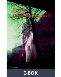 Vartijat: Alkemistien Kaupunki, E-bok
