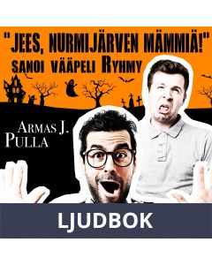 Jees, Nurmijärven mämmiä! sanoi vääpeli Ryhmy, Ljudbok