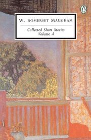 W.s. Maugham: Collected Short Stories