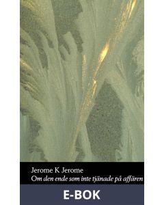 Om den ende som inte tjänade på affären, E-bok