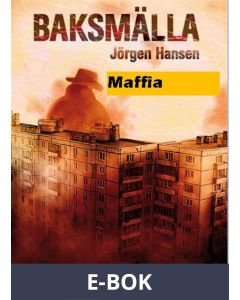 Baksmälla - Maffia, E-bok