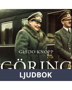 Göring: Mellan makt och vansinne, Ljudbok