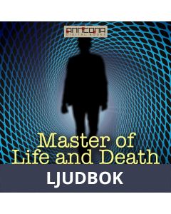The Master of Life and Death, Ljudbok